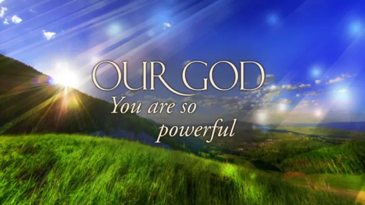 A picture of the sky with words " our god you are so powerful ".