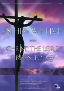 A cross with the words " in him we live with christ the lord is risen today ".