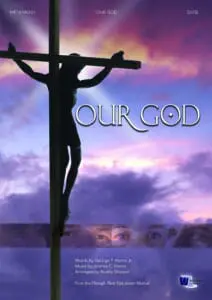 A picture of jesus on the cross with the words " our god ".